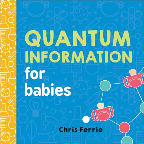 Quantum Information for Babies - SuperMom Headquarters