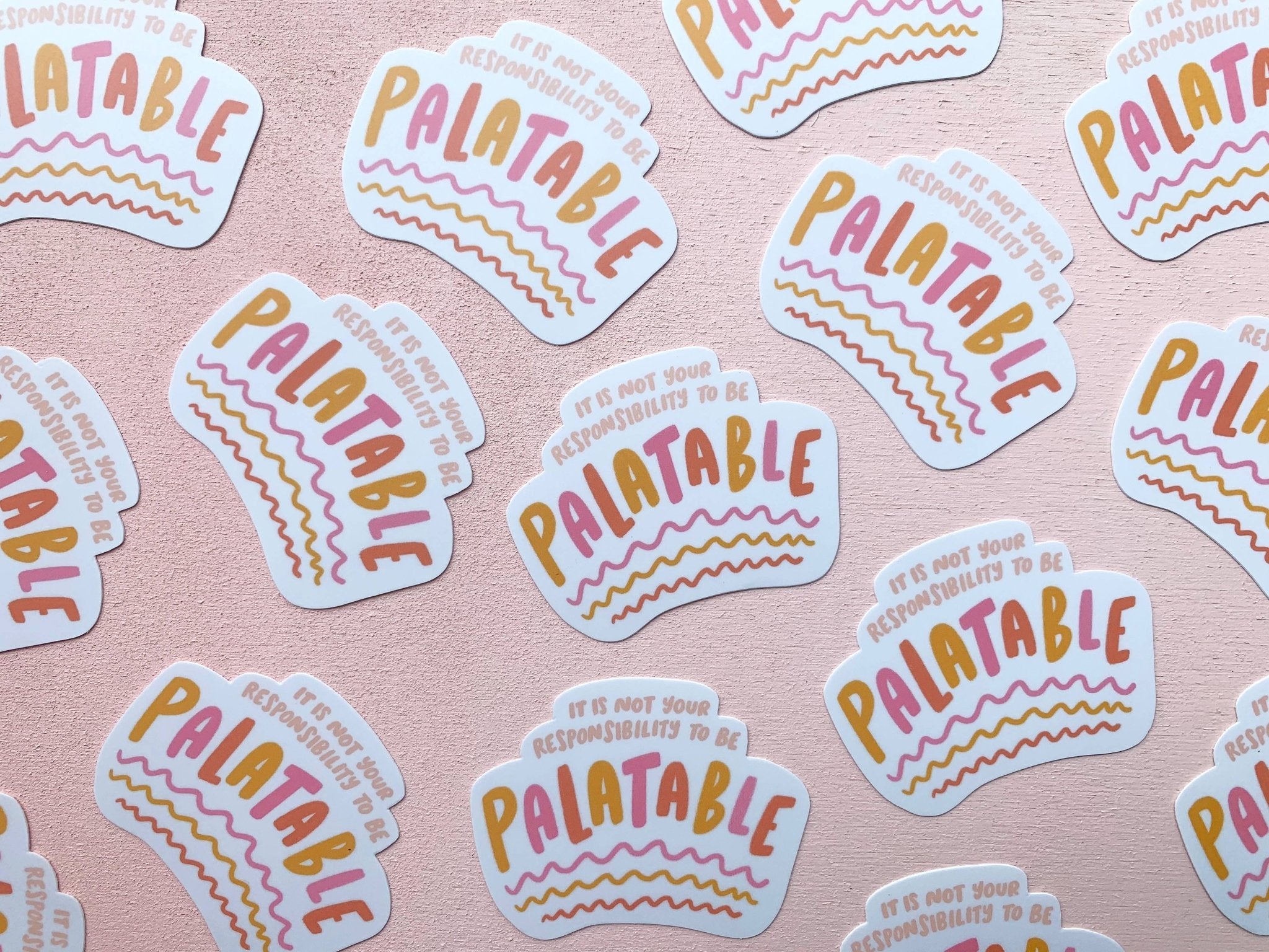 Responsibility to be Palatable Sticker - SuperMom Headquarters