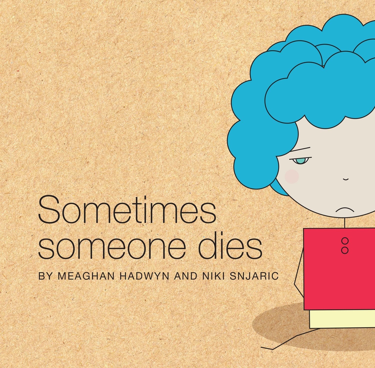 Sometimes Someone Dies - SuperMom Headquarters