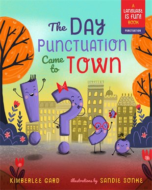 The Day Punctuation Came to Town - SuperMom Headquarters