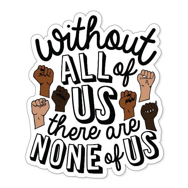 Without All Of Us Vinyl Stickers - SuperMom Headquarters
