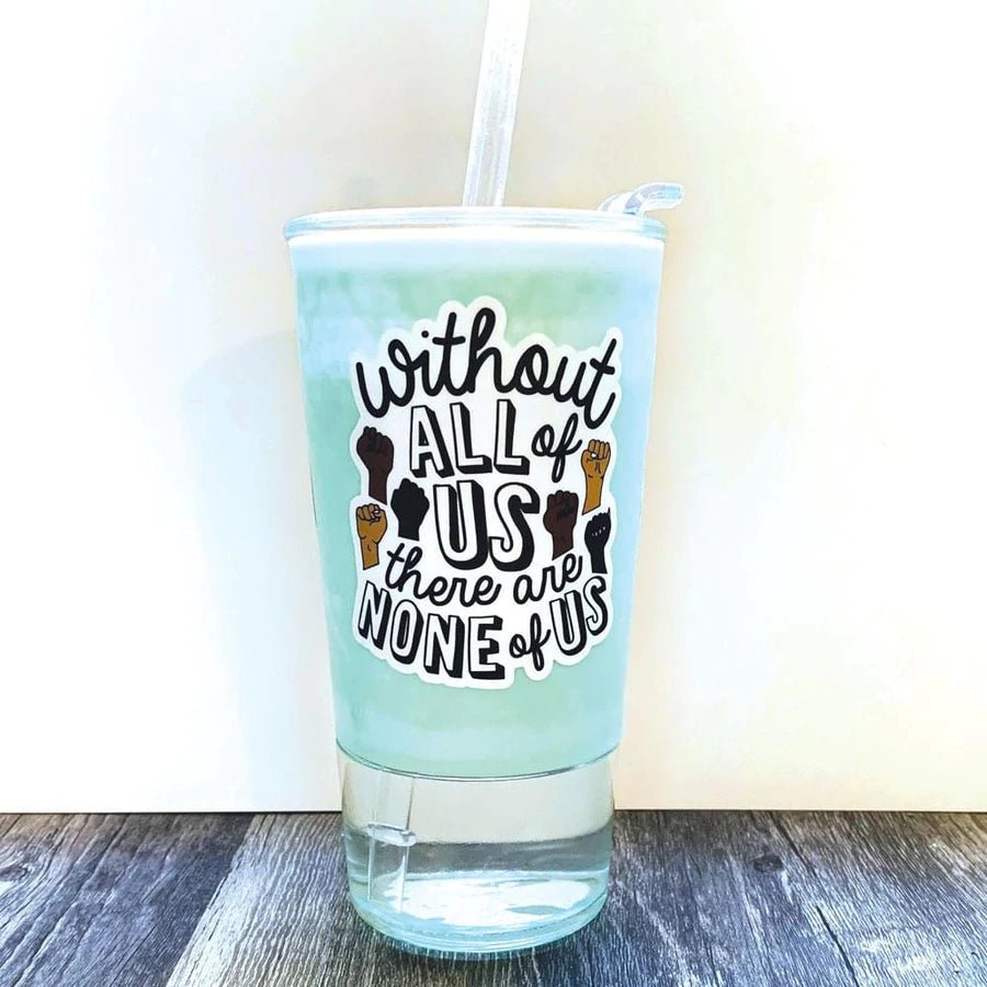 Without All Of Us Vinyl Stickers - SuperMom Headquarters