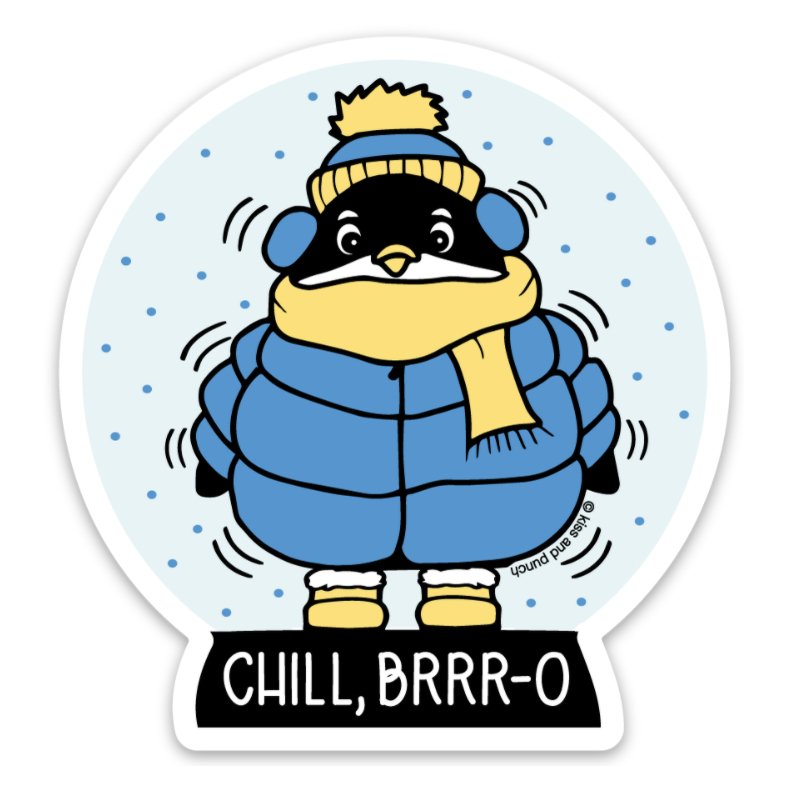 3 Inch Chill Brrro Penguin Vinyl Sticker - SuperMom Headquarters