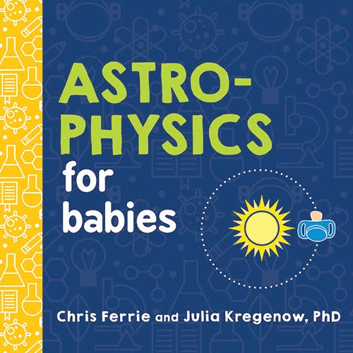Astrophysics for Babies - SuperMom Headquarters