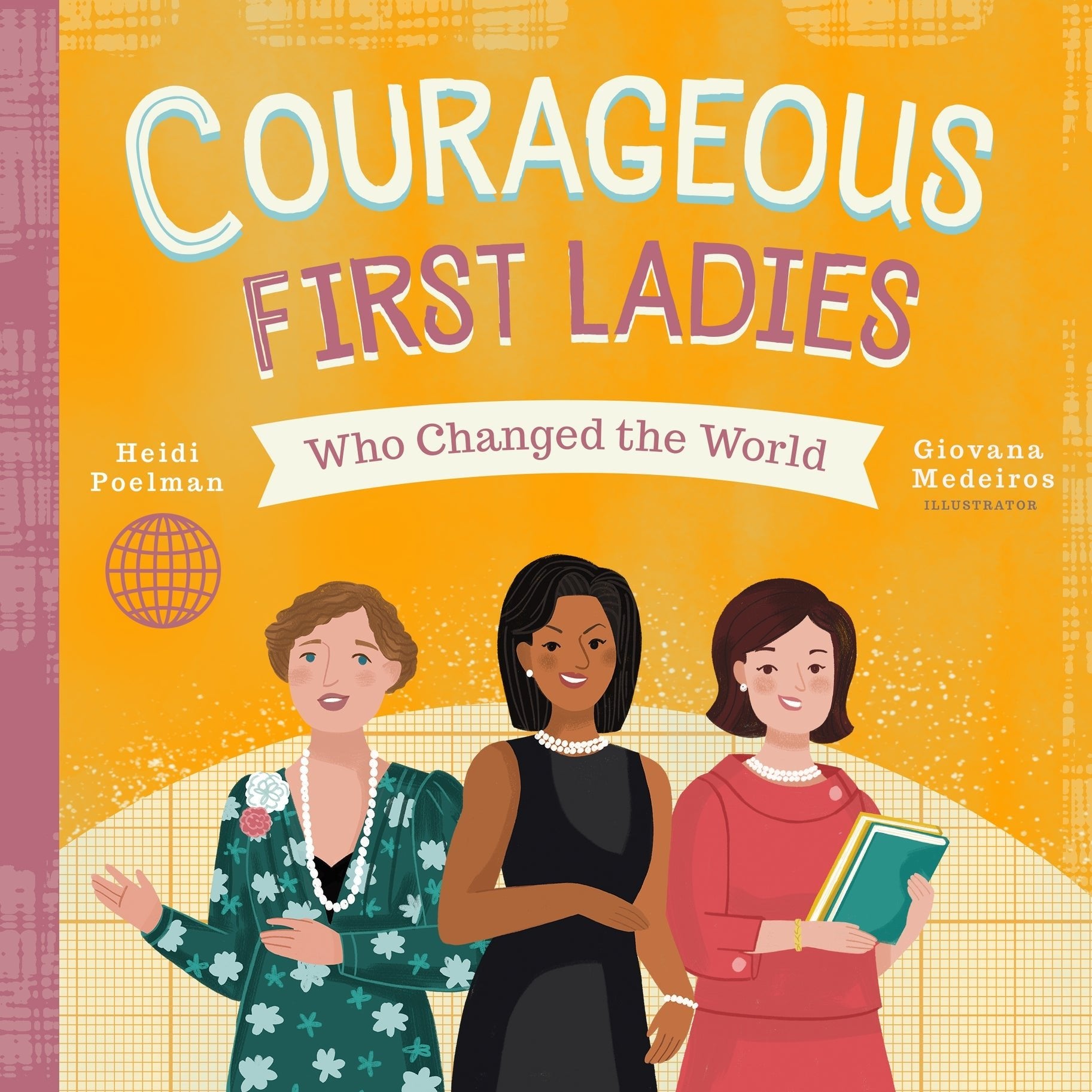 Courageous First Ladies Who Changed the World - SuperMom Headquarters