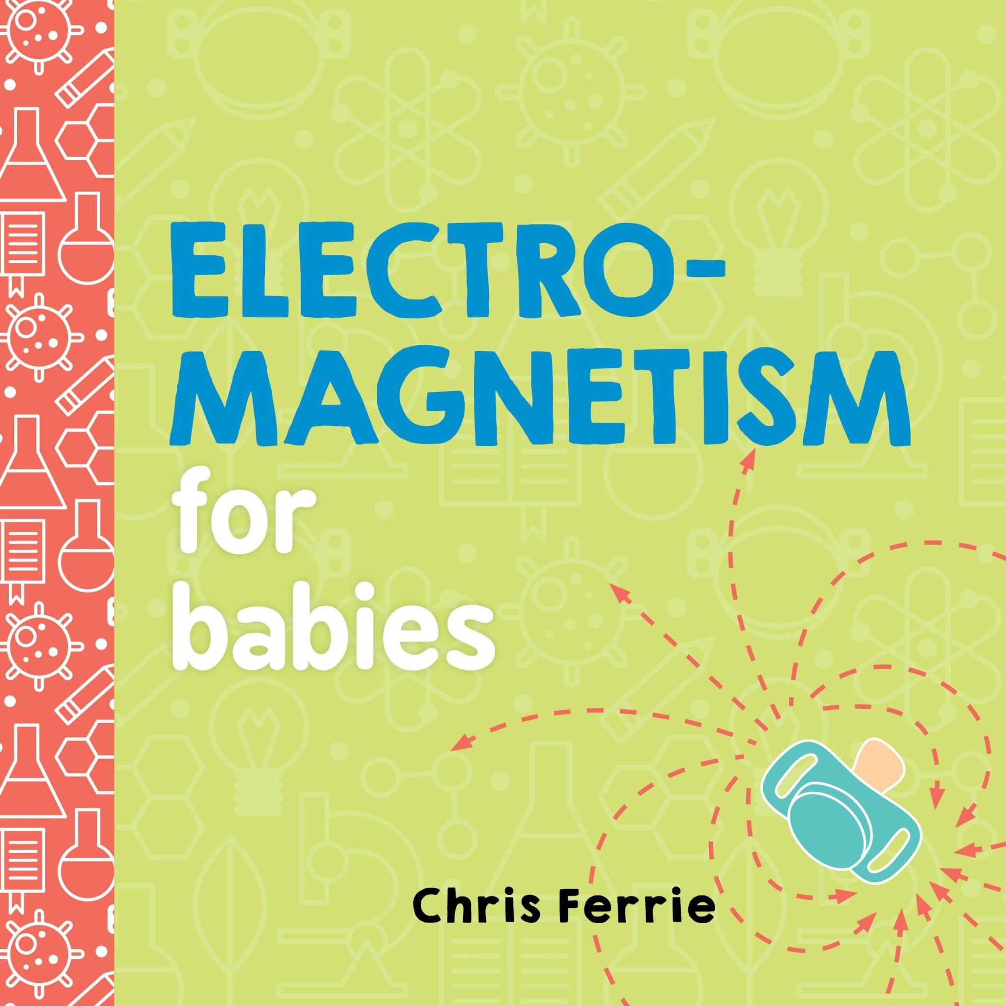 Electromagnetism for Babies - SuperMom Headquarters