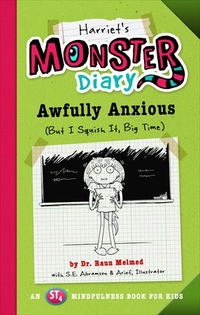 Harriet's Monster Diary: Awfully Anxious (But I Squish It, Big Time) - SuperMom Headquarters
