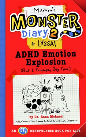 Marvin's Monster Diary 2 (+Lyssa): ADHD Emotion Explosion (But I Triumph, Big Time) - SuperMom Headquarters