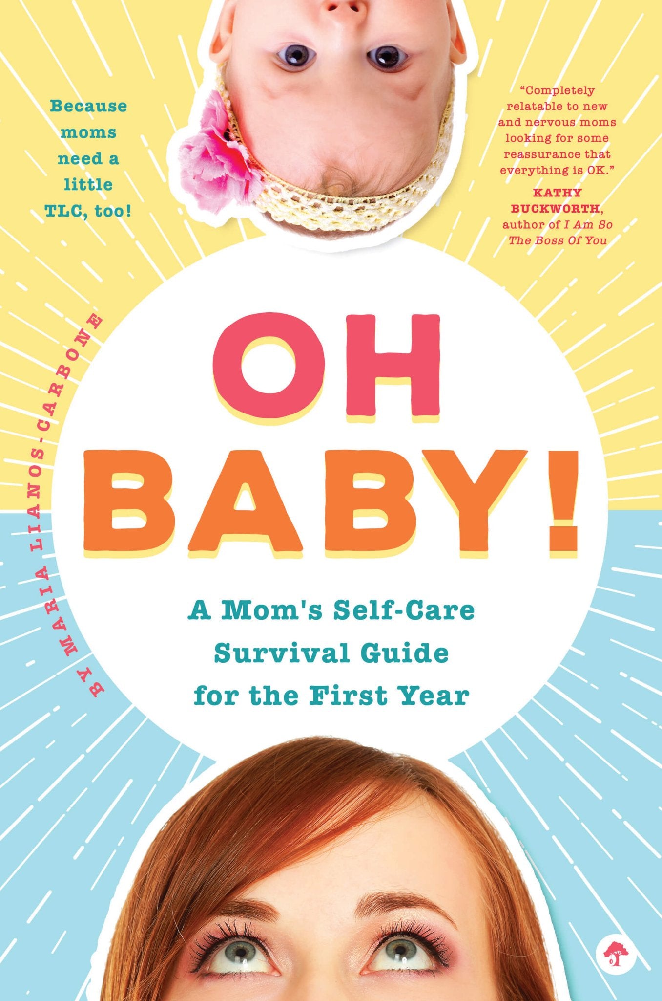 Oh Baby! A Mom's Self-Care Survival Guide for the First Year - SuperMom Headquarters