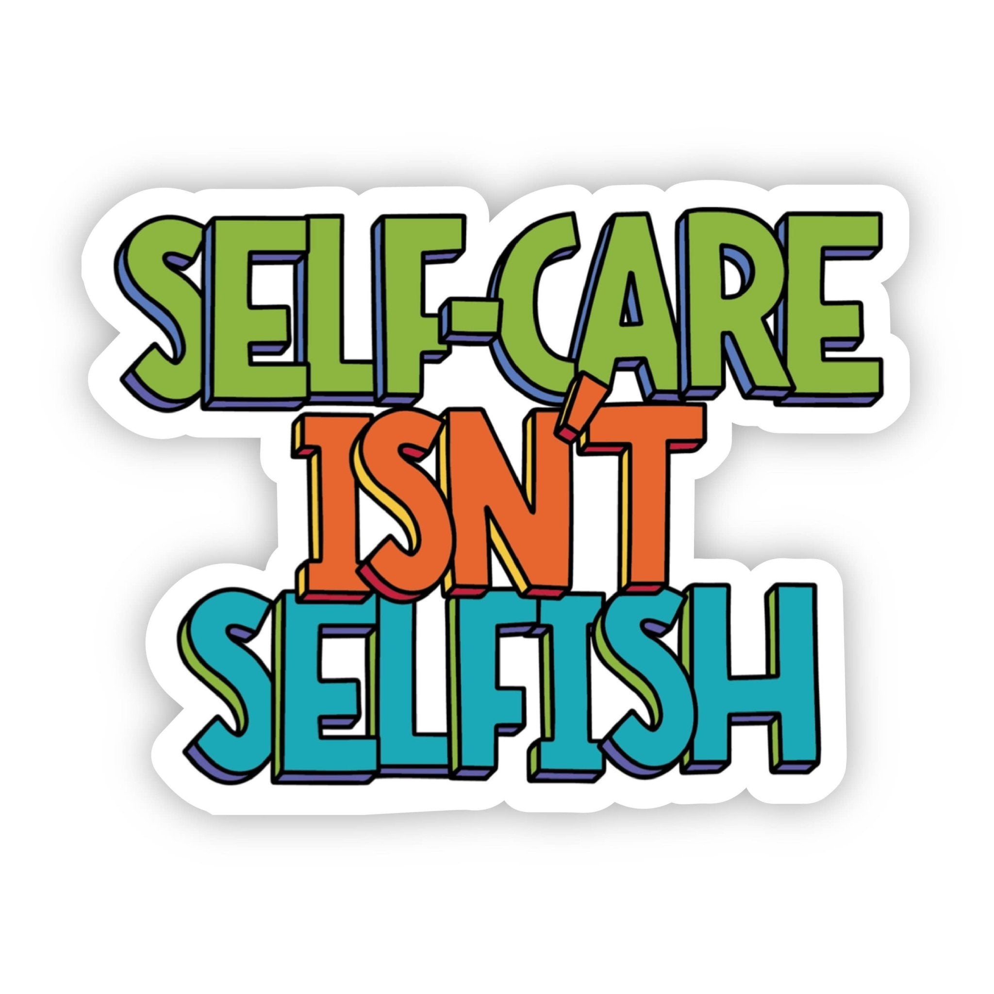 Self-Care Isn't Selfish - Mental Health Awareness Sticker - SuperMom Headquarters