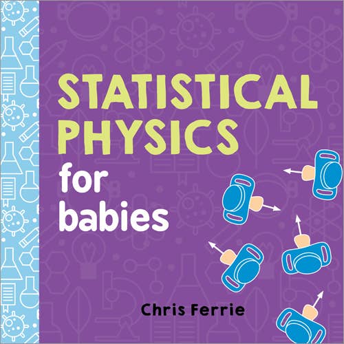 Statistical Physics for Babies - SuperMom Headquarters