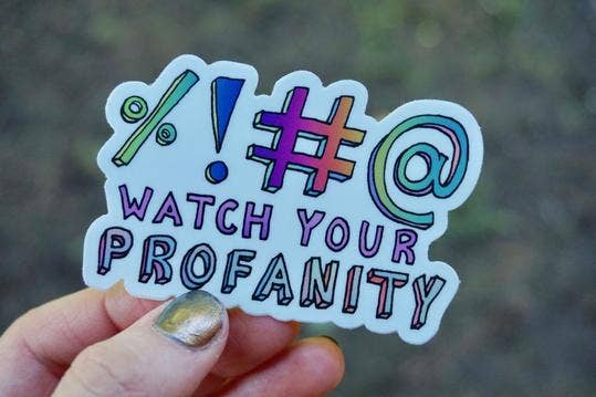 Watch Your Profanity Sticker - SuperMom Headquarters